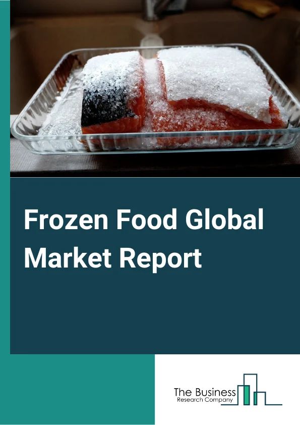 Frozen Food Global Market Report 2025 – By Type (Frozen Fruit, Juice, And Vegetable, Frozen Specialty Food), By User (Food Service Industry, Retail Users), By Distribution Channel (Supermarkets/Hypermarkets, Convenience Stores, E-Commerce, Other Distribution Channels) – Market Size, Trends, And Global Forecast 2025-2034