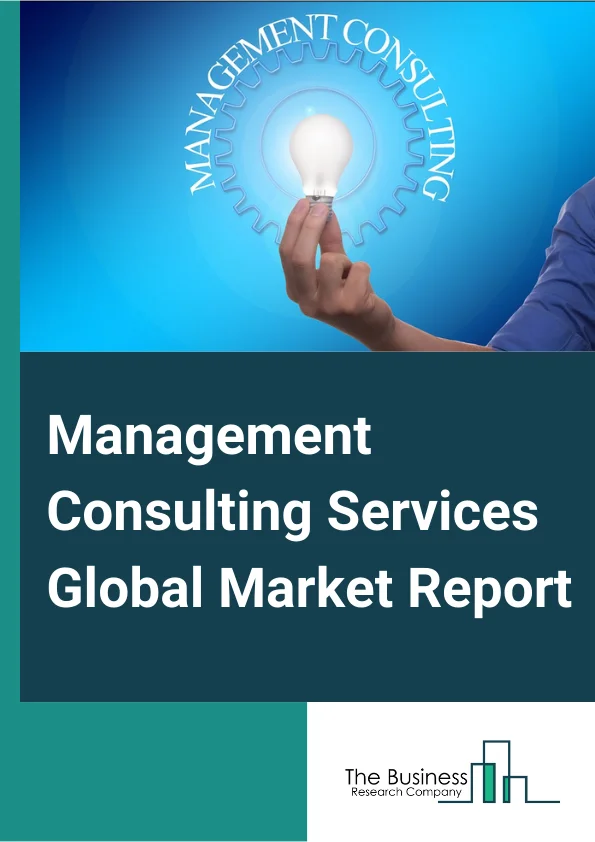 Management Consulting Services Global Market Report 2025 – By Type (Operations Advisory, Financial Advisory, Technology Advisory, Strategy Advisory, HR Advisory, Other Consulting Services), By Service Provider (Large Enterprise, Small And Medium Enterprise), By End-Use Industry (IT Services, Manufacturing, Financial Services, Mining and Oil & Gas, Construction, Others) – Market Size, Trends, And Global Forecast 2025-2034
